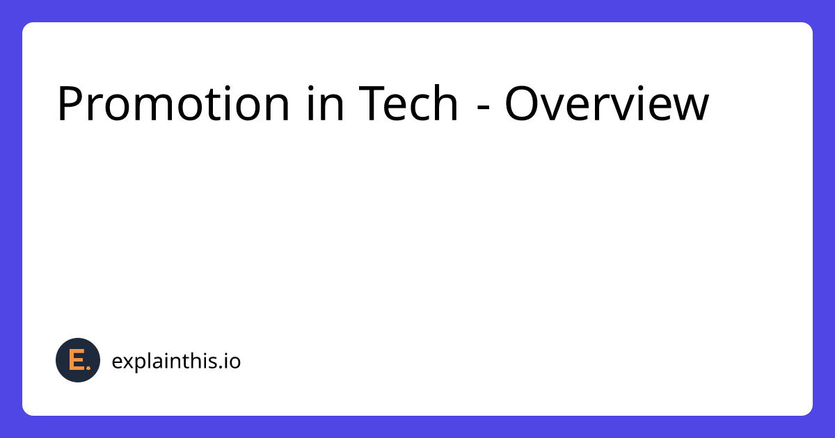 Promotion in Tech - Overview-img